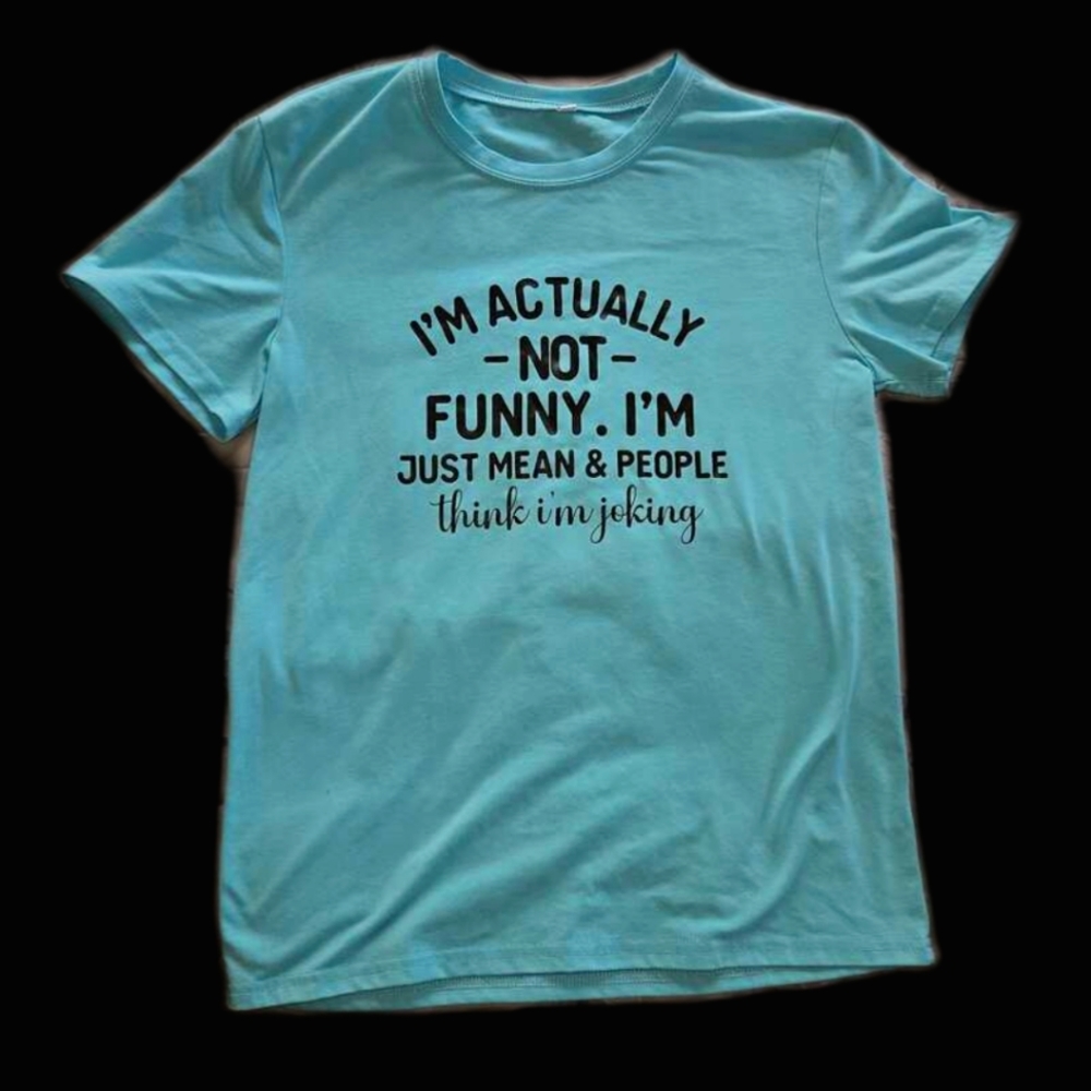 Blue T-Shirt with funny text.